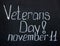 Veterans Day chalkboard lettering with date 11 November