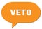 VETO text written in an orange speech bubble