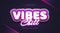 Vibes Chill Text with Colorful Retro Style and Glowing Purple Neon Effect