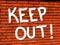 Vibrant brick wall Keep Out wallpaper