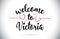 Victoria Welcome To Message Vector Text with Red Love Hearts Ill