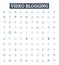 Video blogging vector line icons set. Vlogging, Videoblogging, Video-Blogging, Blogging, Videos, Stream, Youtubing