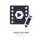 video editing icon on white background. Simple element illustration from Entertainment and arcade concept