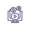 Video monetization line icon on white