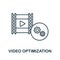 Video Optimization icon. Line element from video production collection. Linear Video Optimization icon sign for web