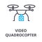 Video quadrocopter thin line icon, sign, symbol, illustation, linear concept, vector