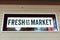 View of sign Fresh Street Market Grocery Store in Whistler Village