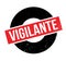 Vigilante rubber stamp