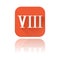 VIII roman numeral. Orange square icon with reflection