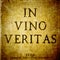 In vino veritas sign