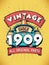 Vintage Since 1909, Born in 1909 Vintage Birthday Celebration