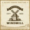 Vintage Authentic Windmill Label