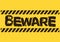 Vintage Beware sign in yellow