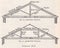 Vintage black and white illustrations / diagrams of Carpentry Roofs  1900s