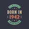 Vintage born in 1942, Born in 1942 retro vintage birthday design