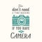 Vintage Camera Photography Vector Quote, Label