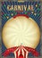 Vintage carnival. Circus poster template. Vector illustration. Festive Background