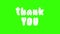 Vintage cute animation wriggle text Thank You on green background. Full HD motion graphic footage with chroma key