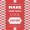 Vintage gift card with quote Make something cool e