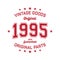 Vintage goods. Original 1995. Aged to perfection. Authentic T-Shirt Design.