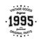 Vintage goods. Original 1995. Aged to perfection. Authentic T-Shirt Design.