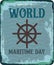 Vintage grunge postcard world maritime day