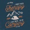 Vintage hand drawn t shirt design. Wanderlust, camping thematic tee graphics. Typography poster with mountains and tent