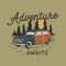 Vintage hand drawn travel badge with camp car, pine trees forest and quote - Adventure awaits. Old style adventure