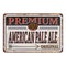 Vintage Logotype for Beer American Pale Ale rusted sign
