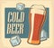 Vintage poster cold beer and ice cube. Retro label or banner design. Vector old paper texture bright background. For emblem, poste