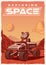 Vintage poster with illustration of a space rover on the planet Mars