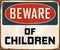 Vintage Rusty Beware of Children Metal Sign.