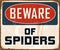 Vintage Rusty Beware of Spiders Metal Sign.