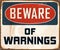 Vintage Rusty Beware of Warnings Metal Sign.