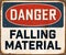 Vintage Rusty Danger Falling Material Metal Sign.