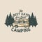 vintage slogan typography the best days are spent camping