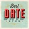 Vintage Style Postcard - Best Date Ever.