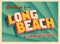 Vintage Touristic Greeting Card From Long Beach, California.