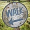 Vintage Walk Sign