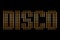 Vintage yellow gold metallic disco word text with light reflex o