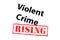 Violent Crime Rising