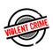 Violent Crime rubber stamp