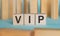 VIP Very Important Person text on wooden cubes