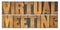 Virtual meeting word abstract in wood type