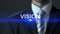 Vision, male in business suit touching screen, development strategy, future