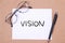 Vision, Motivational Words Quotes Concept