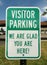 Visitor Parking We are glad you are here! sign