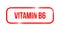 Vitamin B6 - red grunge rubber, stamp