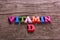Vitamin D word made of wooden letters