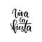 Viva la fiesta. Hand drawn lettering phrase isolated on white background. Design element for advertising, poster, announcement,